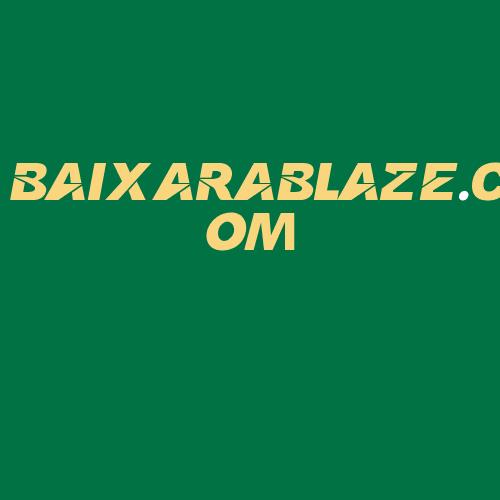 Logo da BAIXARABLAZE